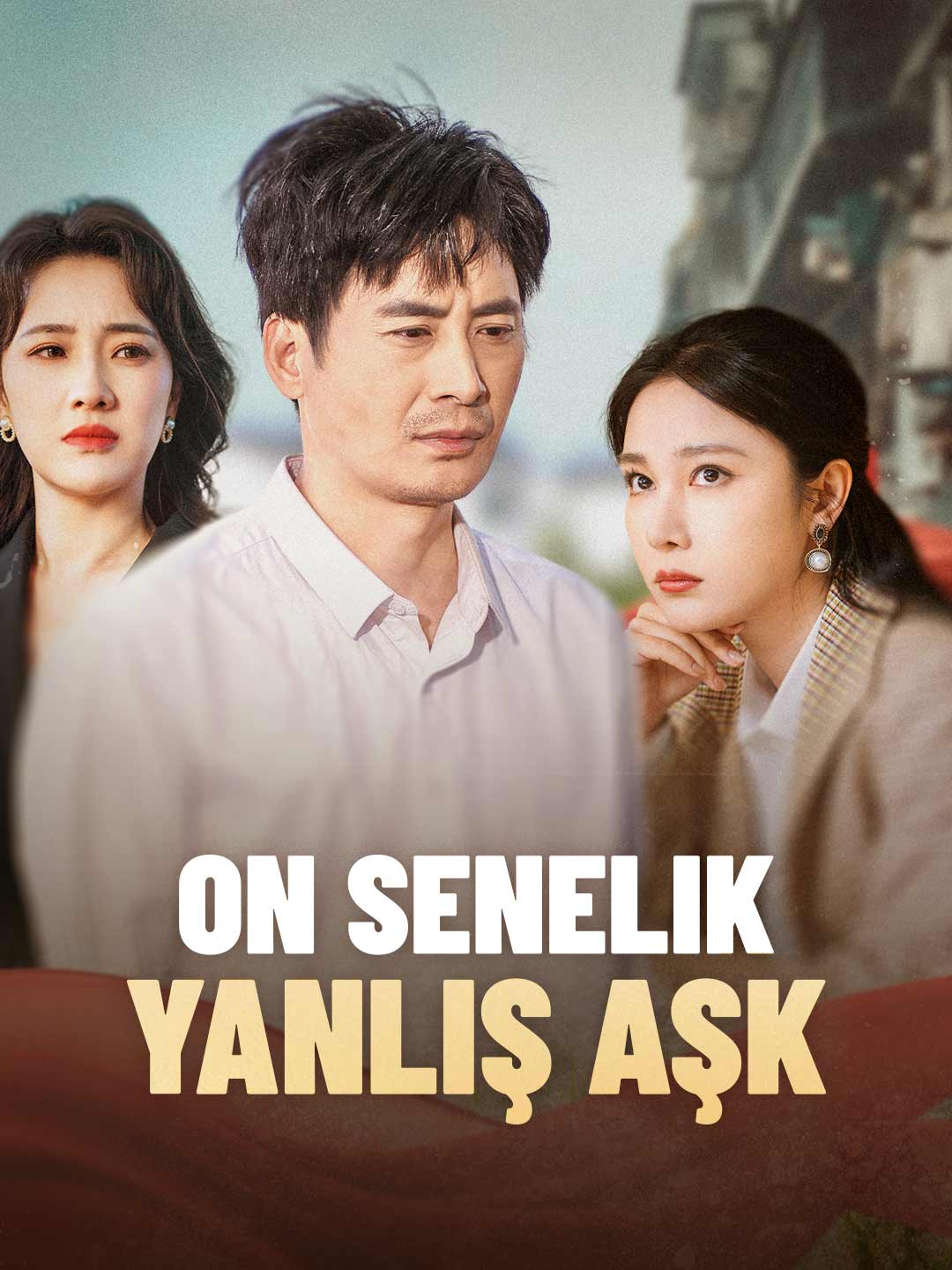 On Senelik Yanlış Aşk
