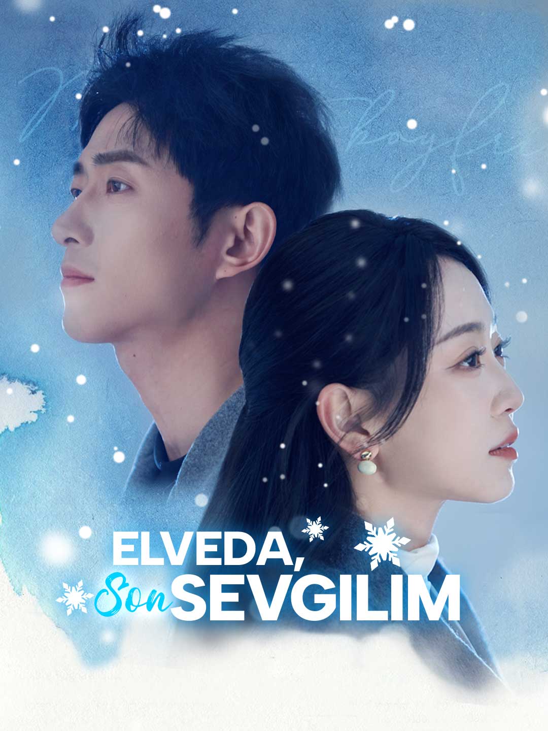 Elveda, Son Sevgilim