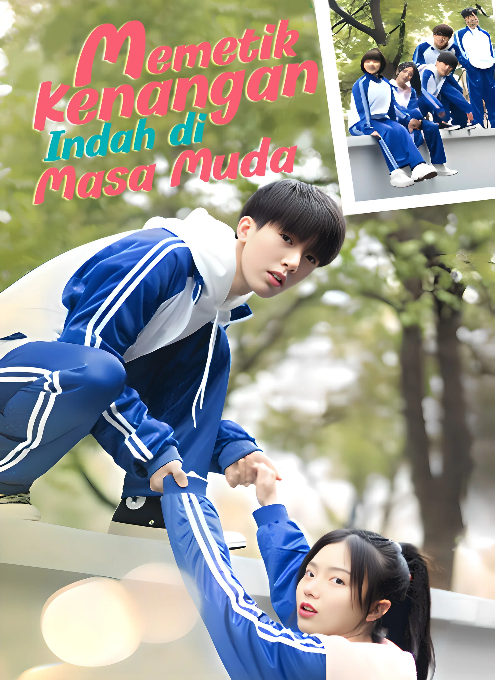 [Dijuluki] Mencuri rasa manis dari masa muda Memetik Kenangan Indah di Masa Muda