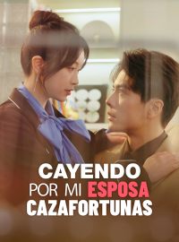 [doblado] Cayendo por Mi Esposa Cazafortunas