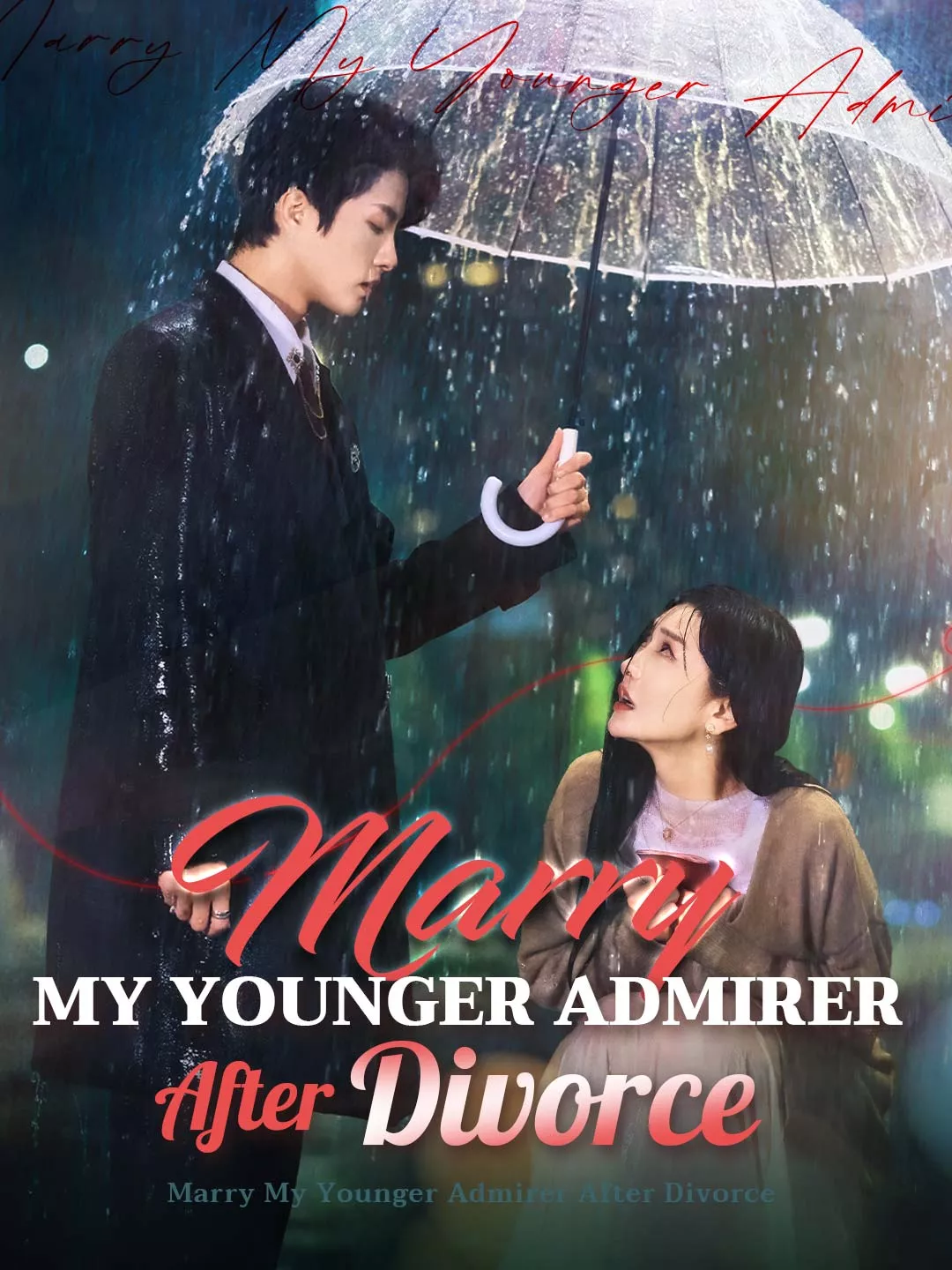 Marry My Younger Admirer After Divorce