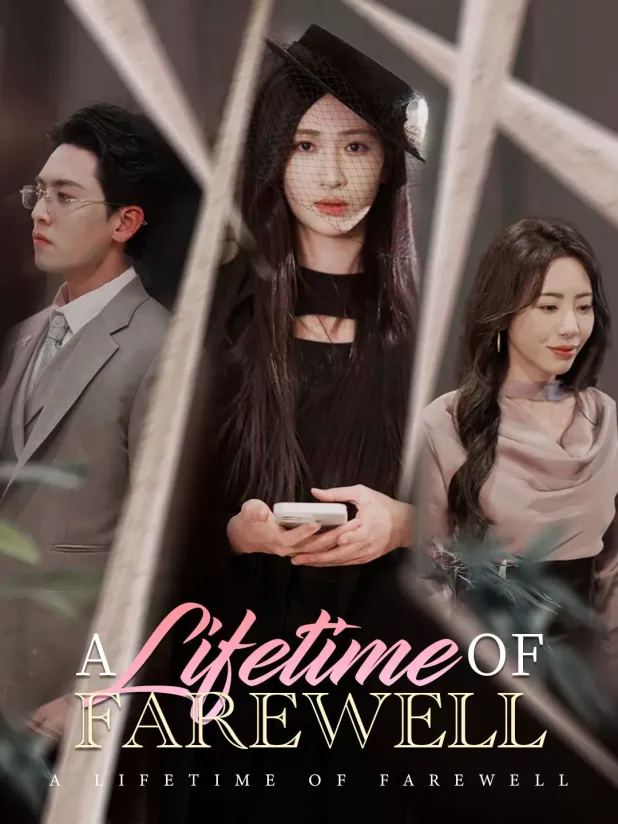 A Lifetime of Farewell: Heartbreaking Short Drama That Will Leave You in Tears