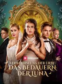 Verwechslung der Liebe: Das Bedauern der Luna