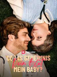 Coras Geheimnis: Dein Blut, mein Baby?