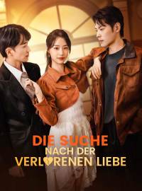 Die Suche nach der verlorenen Liebe