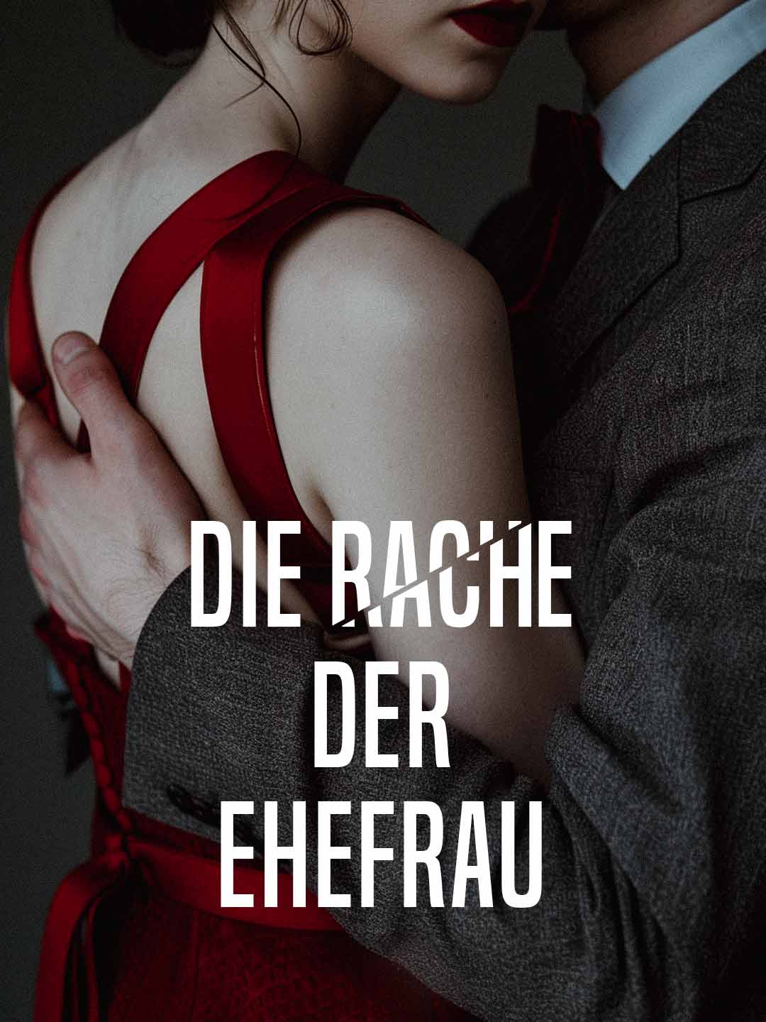 Die Rache der Ehefrau