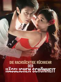 Die rachsüchtige Rückkehr der hässlichen Schönheit