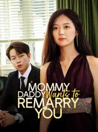 Mommy, Daddy Wants to Remarry You