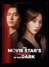 The Movie Star's Daughter in the Dark