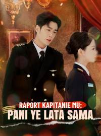 Raport Kapitanie Mu: Pani Ye lata sama