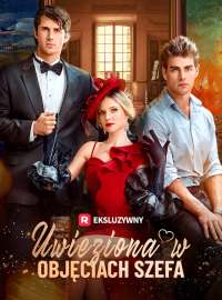 Uwięziona w objęciach szefa