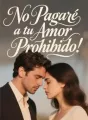 No Pagaré a tu Amor Prohibido cover