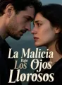 La Malicia Bajo Los Ojos Llorosos cover