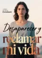 Desaparecer y reclamar mi vida cover