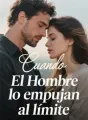  Cuando El Hombre lo empujan al límite cover