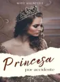 Princesa por Accidente cover