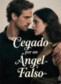 Cegado por un Ángel Falso cover