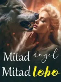 Mitad ángel, mitad lobo