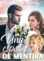Una esposa de mentira. Saga familia Duque. cover