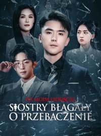 Po moim odejściu, siostry błagały o przebaczenie