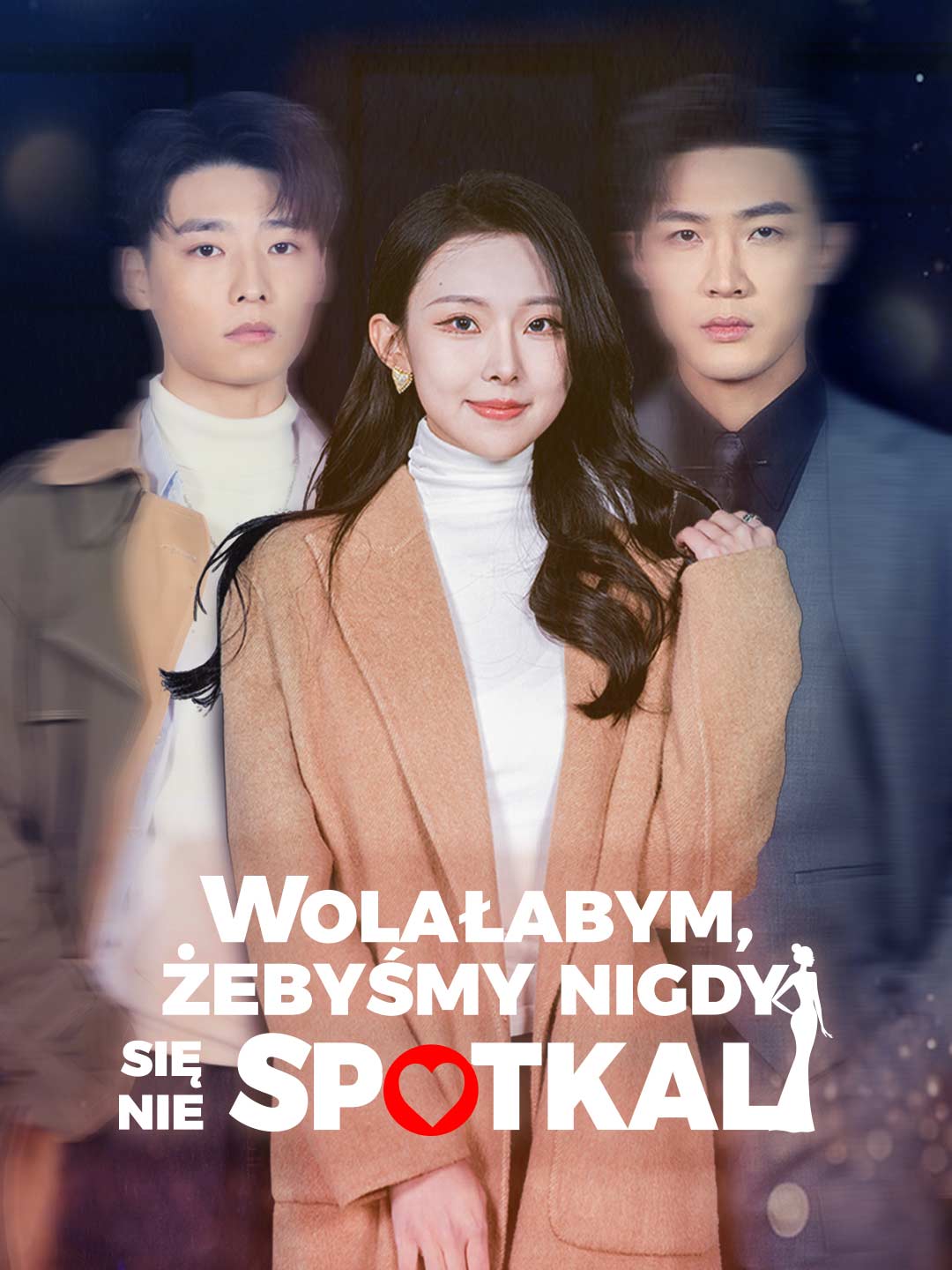 Wolałabym, żebyśmy nigdy się nie spotkali