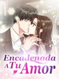 Encadenada A Tu Amor