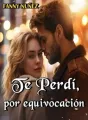 TE PERDÍ POR EQUIVOCACIÓN cover