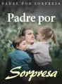 Padre Por Sorpresa cover