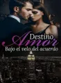Destino de amor, bajó el velo del acuerdo cover