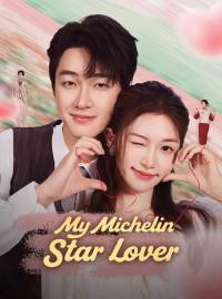 My Michelin-Star LoverShort Dramas