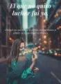 EL QUE NO QUISO LUCHAR FUI YO cover