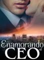 Enamorando al CEO. cover