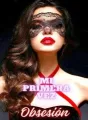 Obsesión: Mi Primera Vez cover