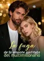 La fuga de la amante sustituta del multimillonario cover