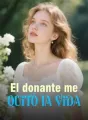 El donante me quitó la vida cover