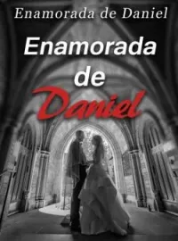 Enamorada de Daniel