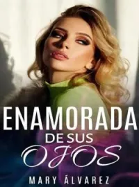 ENAMORADA DE SUS OJOS