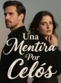 Una Mentira Por Celos cover