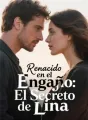 Renacido en el Engaño: El Secreto de Lina cover