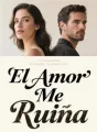 El Amor Me Ruina cover
