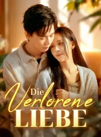 Die verlorene Liebe