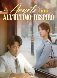 Amarti fino all'Ultimo Respiro