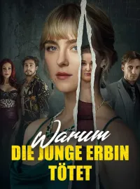 Warum die junge Erbin tötet