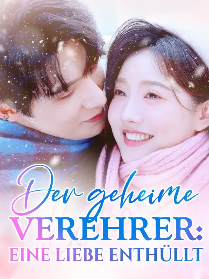 Der geheime Verehrer: Eine Liebe enthüllt