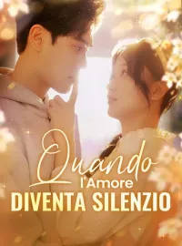Quando l'Amore Diventa Silenzio