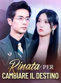 Rinata per Cambiare il Destino