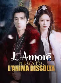 L'Amore Negato, L'Anima Dissolta