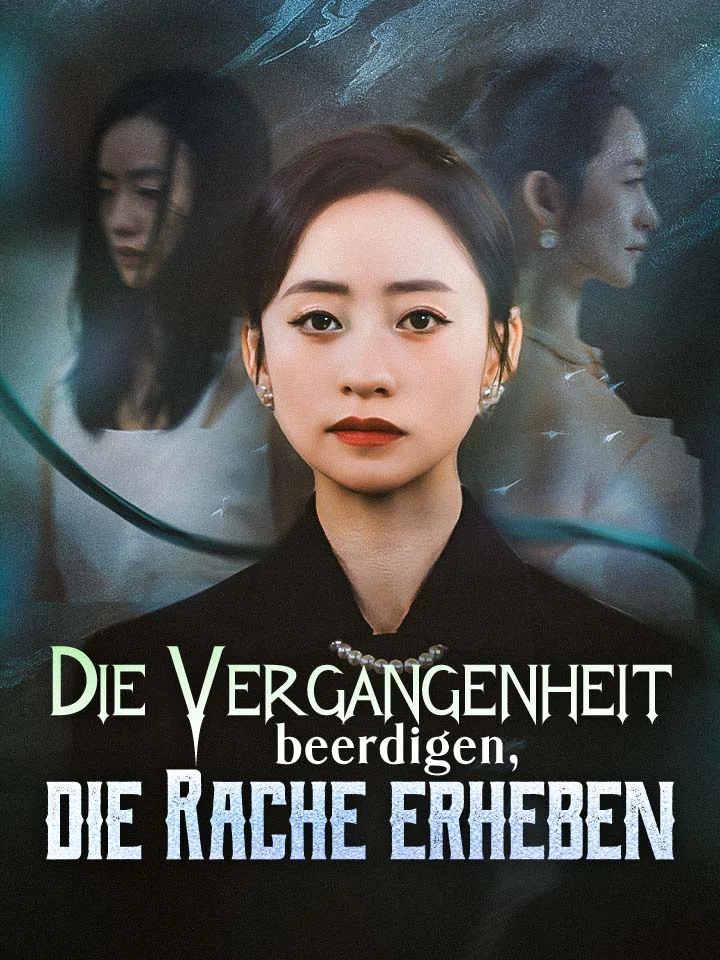 Die Vergangenheit beerdigen, die Rache erheben