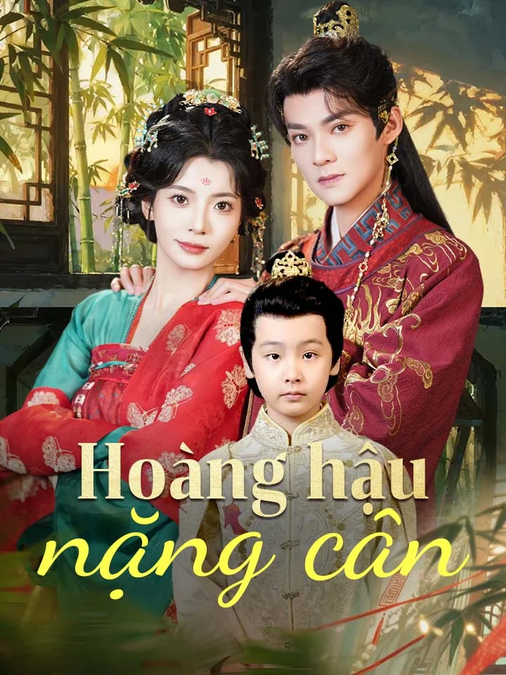 Hoàng hậu nặng cân