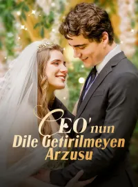CEO'nun Dile Getirilmeyen Arzusu